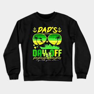 It's Dad's Day Off | Go Ask Your Mom Crewneck Sweatshirt